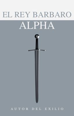 Alpha Ascension: La odisea del Rey barbaro alfa