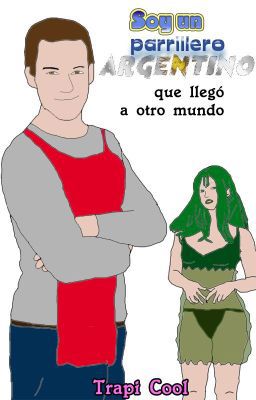 Soy un parrillero argentino que llegó a otro mundo Cover