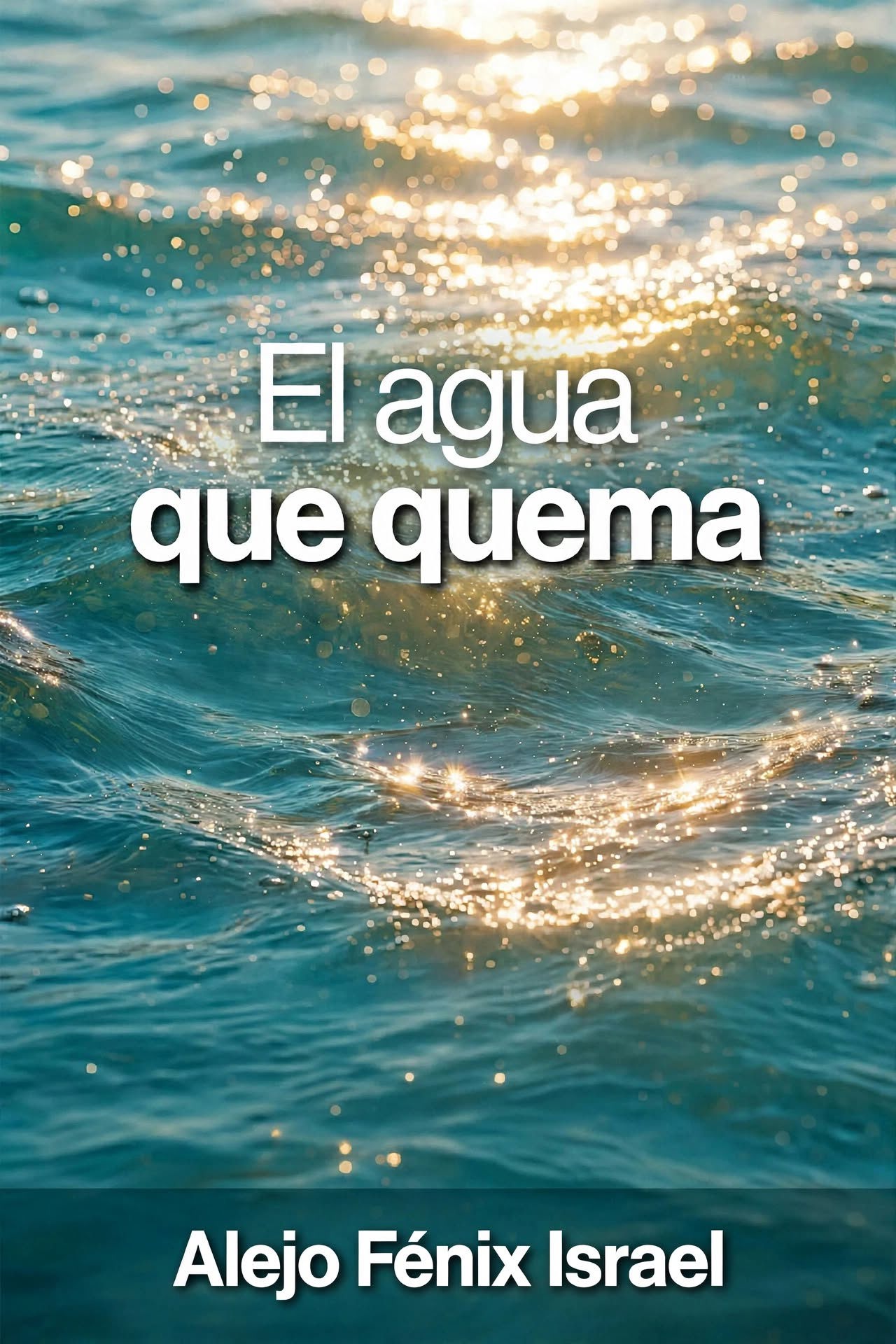 El agua que quema  Cover