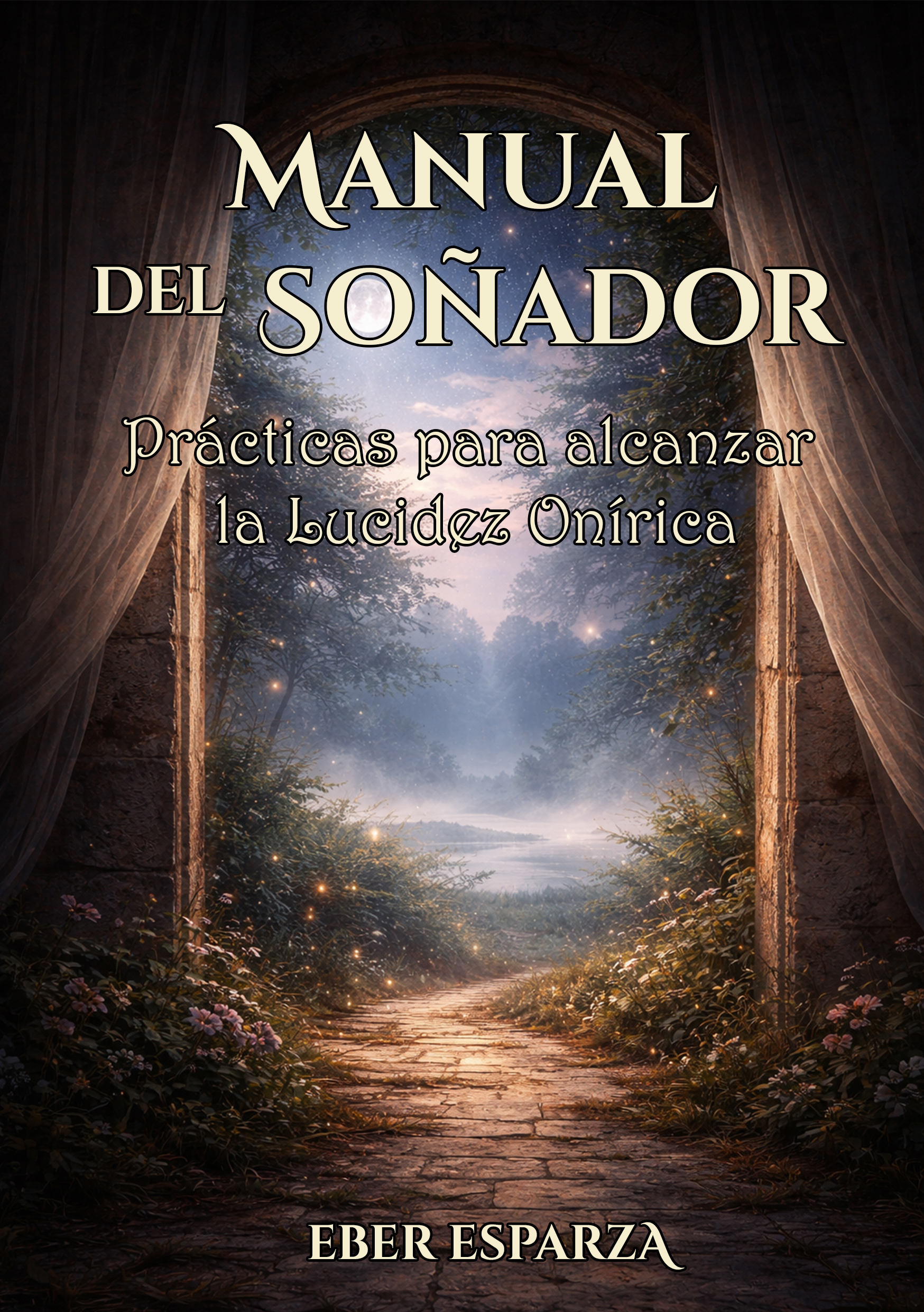 Manual del Soñador - Practicas para alcanzar la Lucidez Onírica Cover