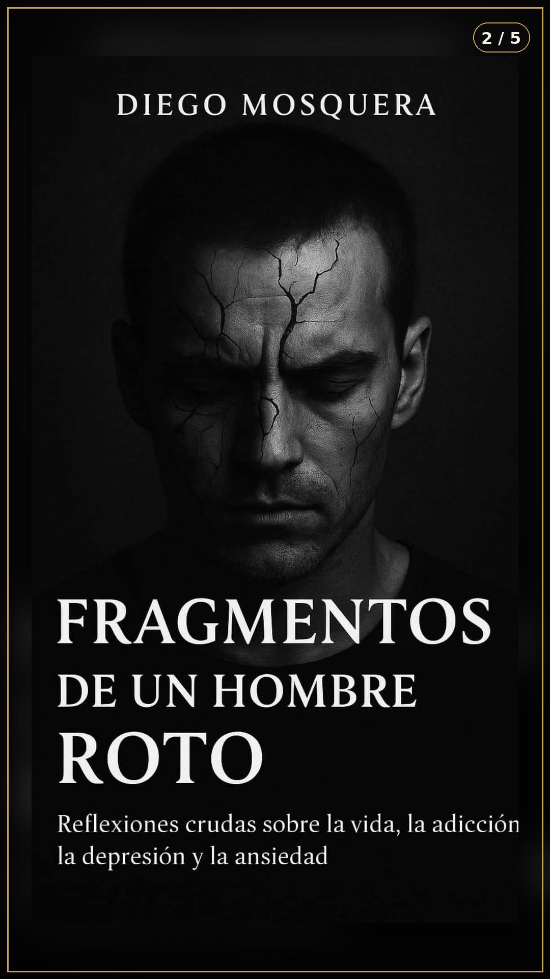 Fragmentos de un Hombre Roto 