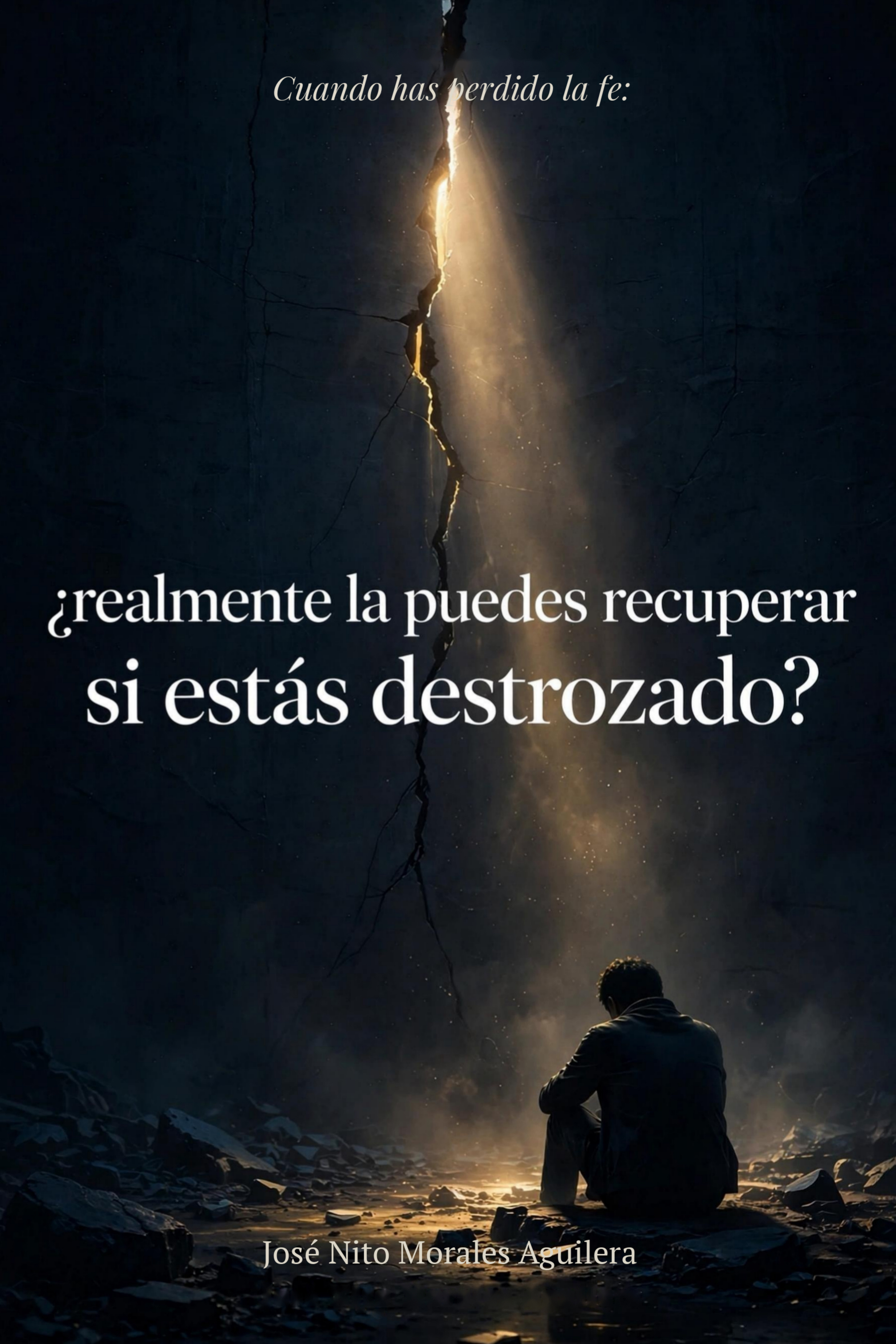 Cuando has perdido la fe