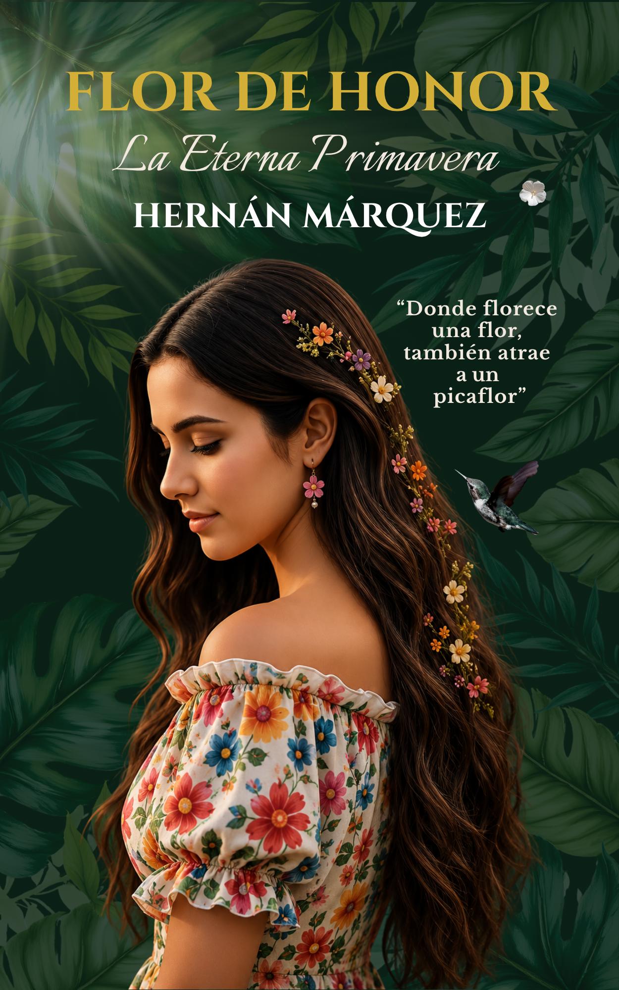 Flor de Honor. La Eterna Primavera  Cover