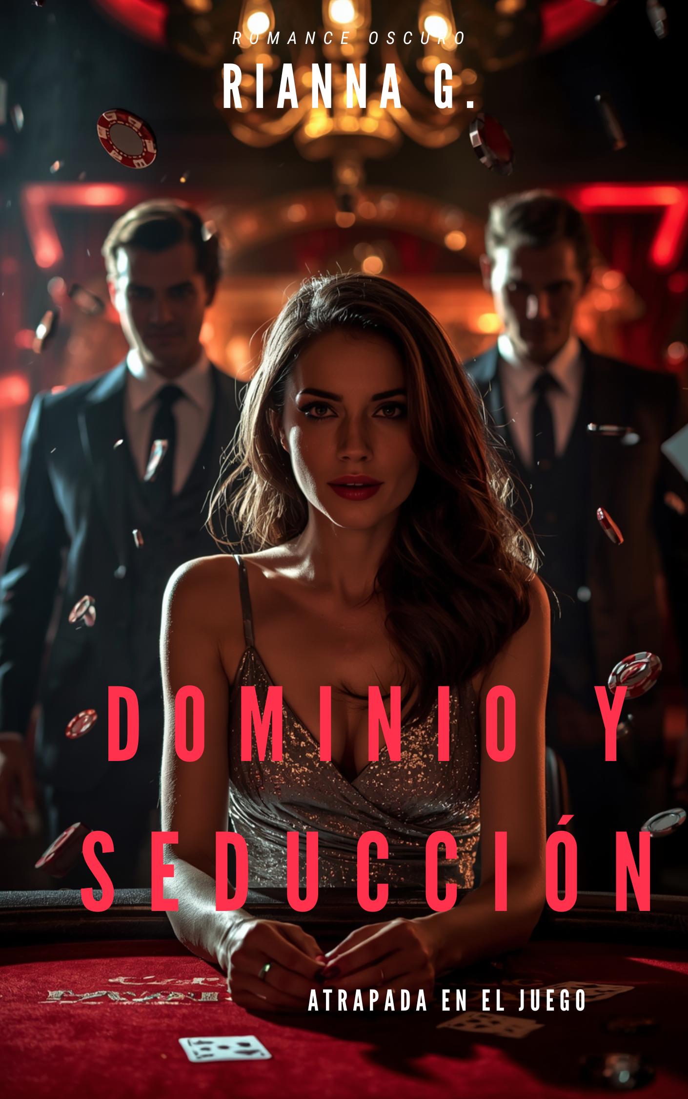 Dominio y seducción: atrapada en el juego  Cover
