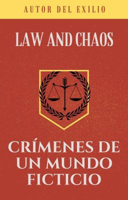 Law and Chaos: Crímenes de un mundo ficticio Cover